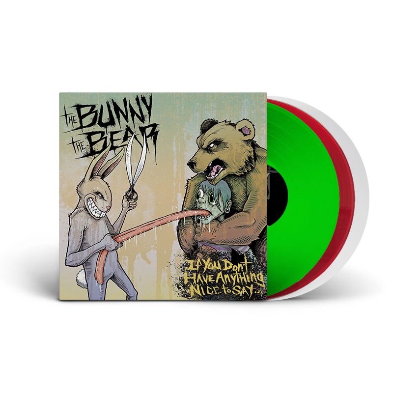 The Bunny The Bear : If You Don’t Have Anything Nice to Say... [LIMITED EDITION 12" VINYL]