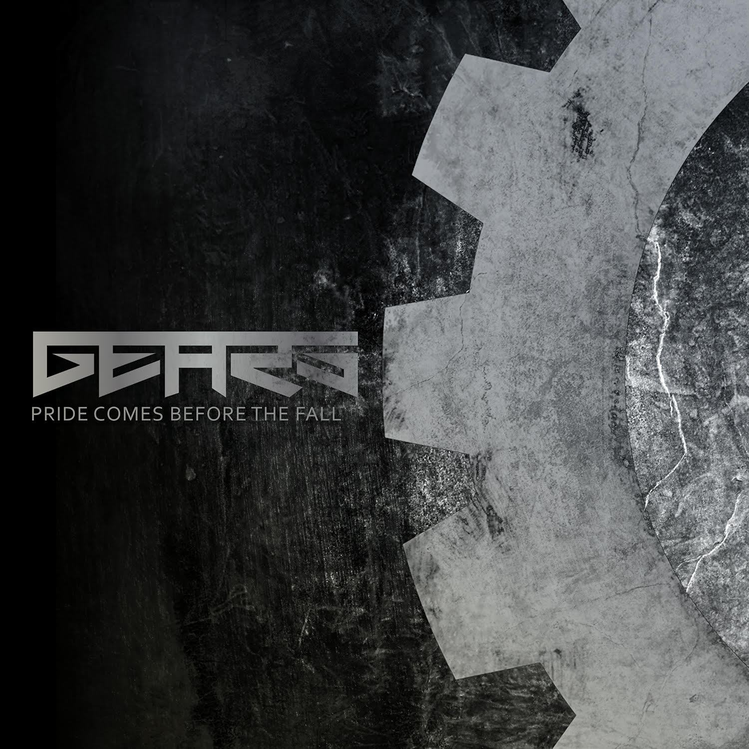 GEARS: Pride Comes Before The Fall EP [2015] (DIGITAL DOWNLOAD)