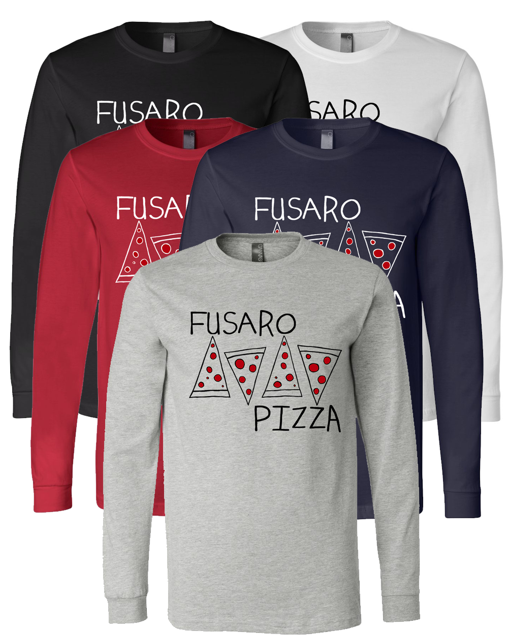 Fusaro Pizza : Slices Long Sleeve