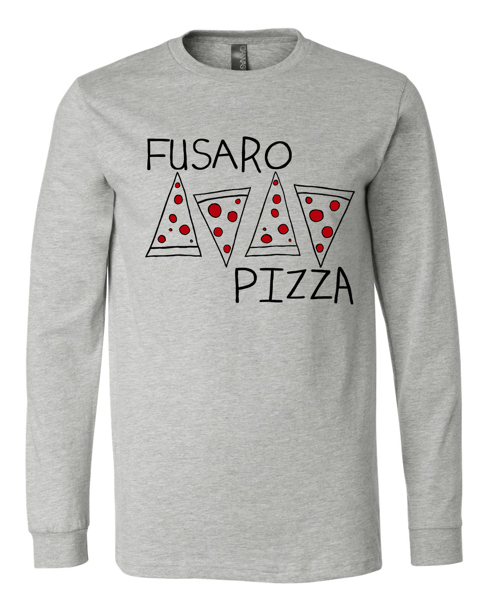 Fusaro Pizza : Slices Long Sleeve