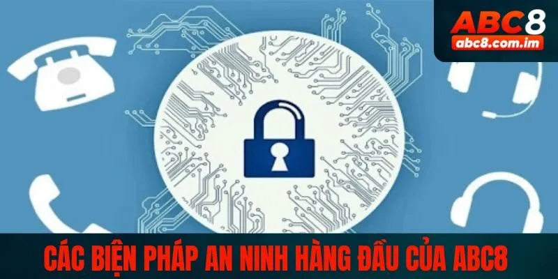 Những phương thức đảm bảo an ninh chặt chẽ