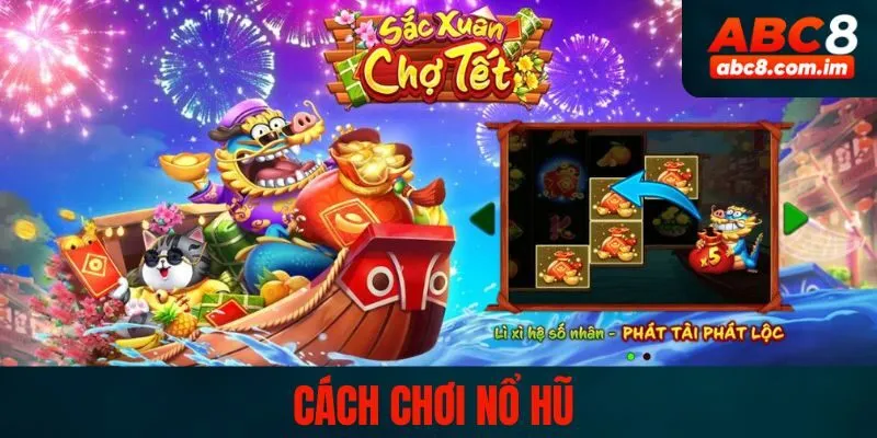 Cách chơi nổ hũ