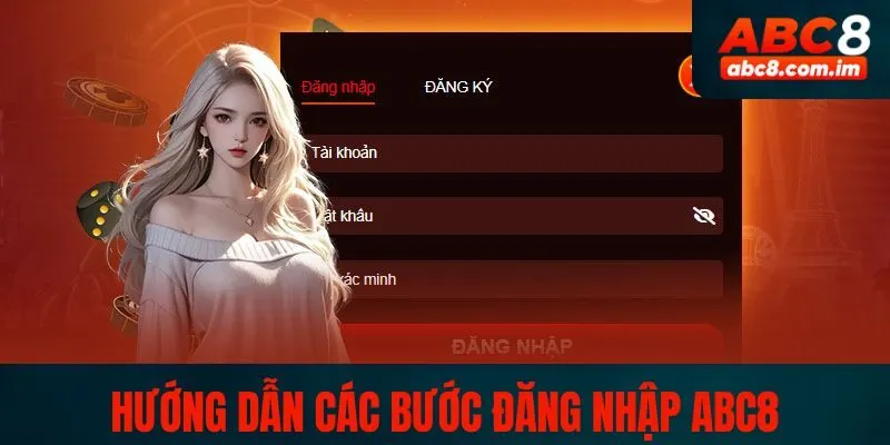 Cách thực hiện từng bước đăng nhập ABC8 cho người mới bắt đầu